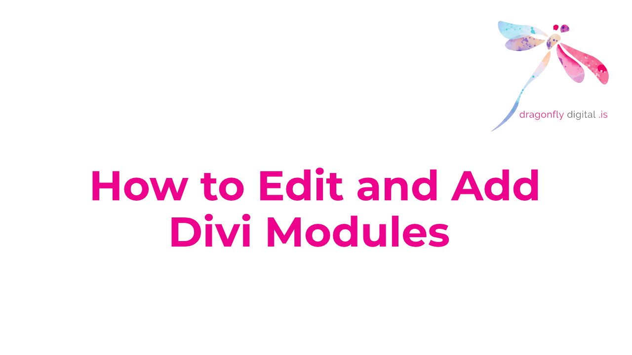 How to Edit and Add Divi Modules